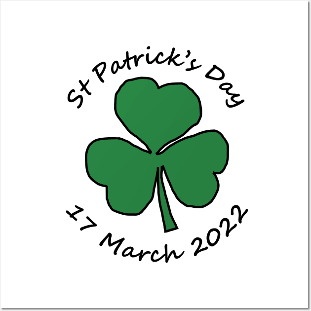 St Patricks Day 17 March 2022 Shamrock Wall Art by ellenhenryart